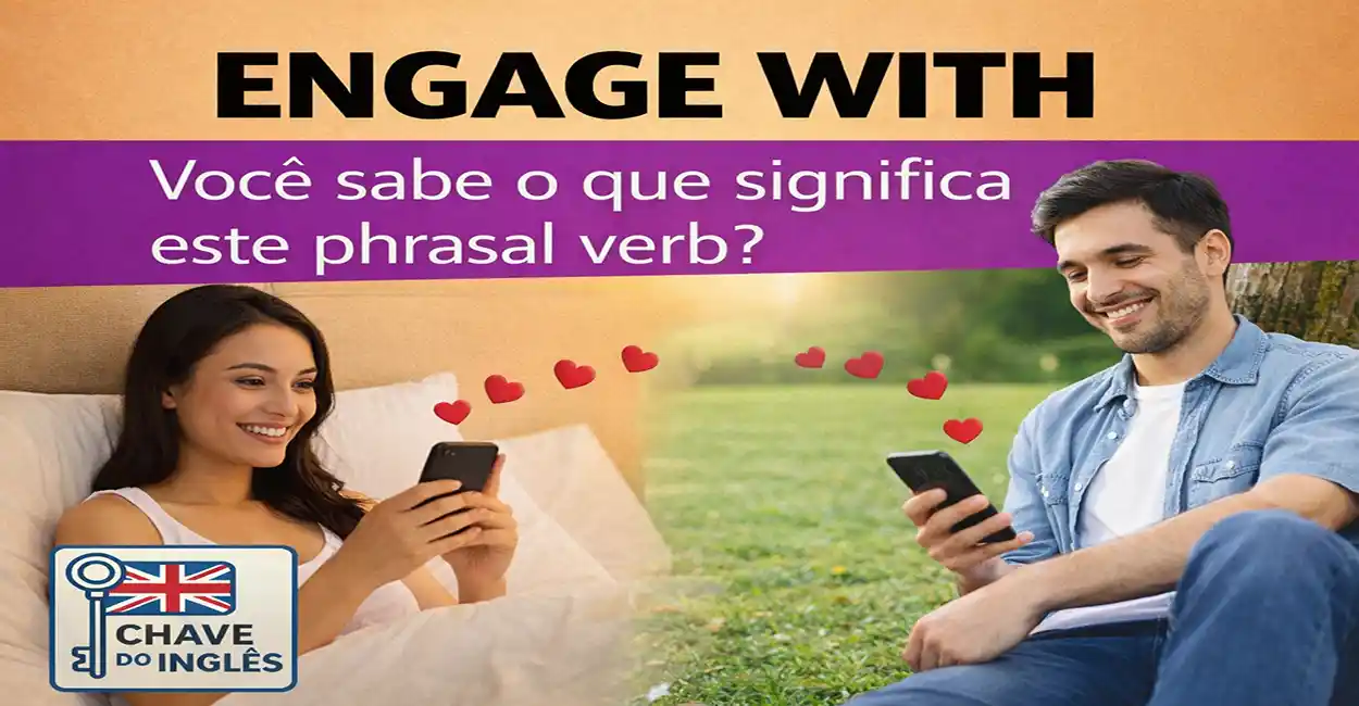 Engage With: significado do phrasal verb