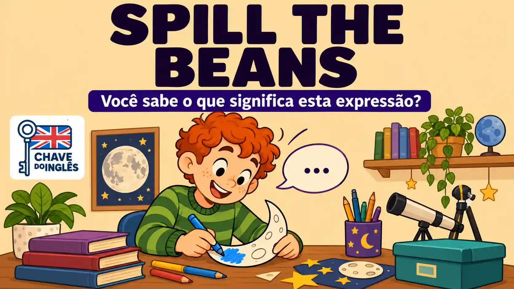 Spill the Beans: Significado e Exemplos