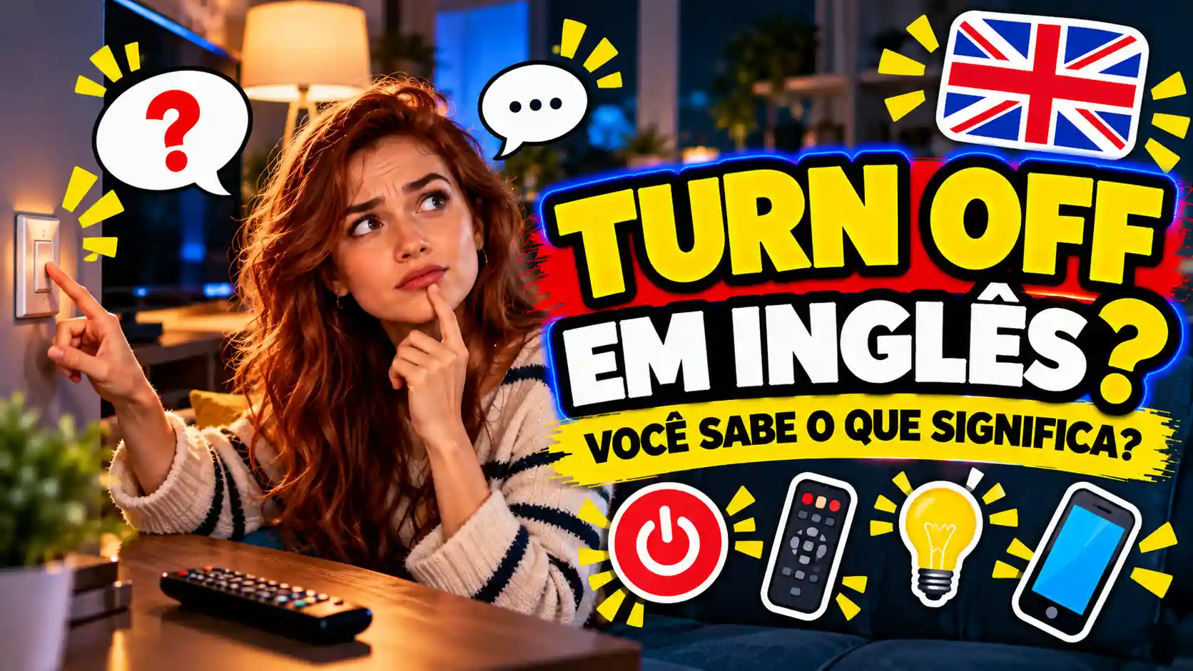 Turn Off em Inglês: Significado e Exemplos Práticos